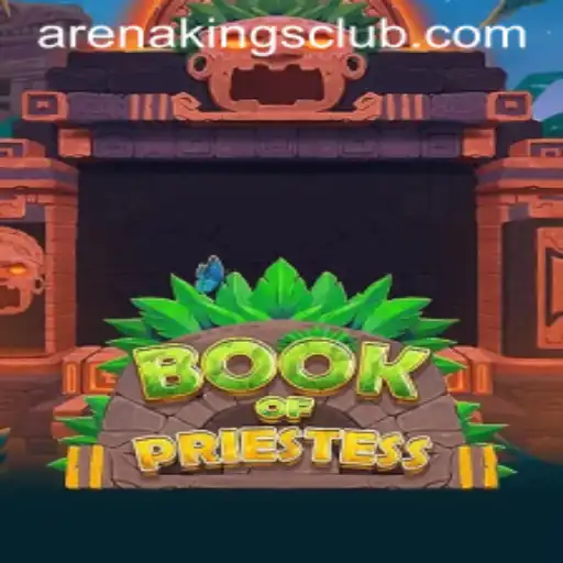 The Enigmatic World of BookOfPriestess: A Deep Dive into Arena Kings