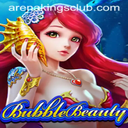 BubbleBeauty: Dominating the Arena Kings