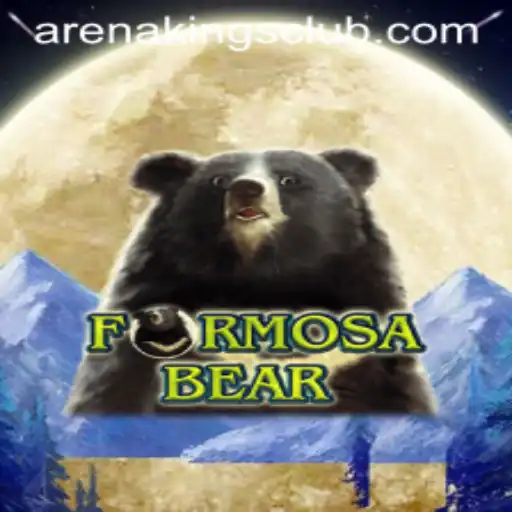 FormosaBear: The Evolving Battleground of Arena Kings
