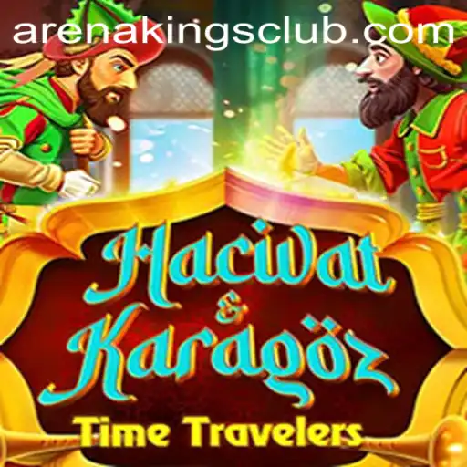 Exploring the Fascinating World of Hacivat and Karagoz in Arena Kings