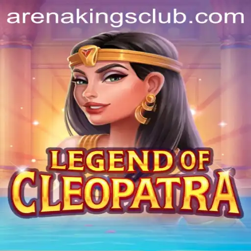 LegendOfCleopatra and the Riveting World of Arena Kings