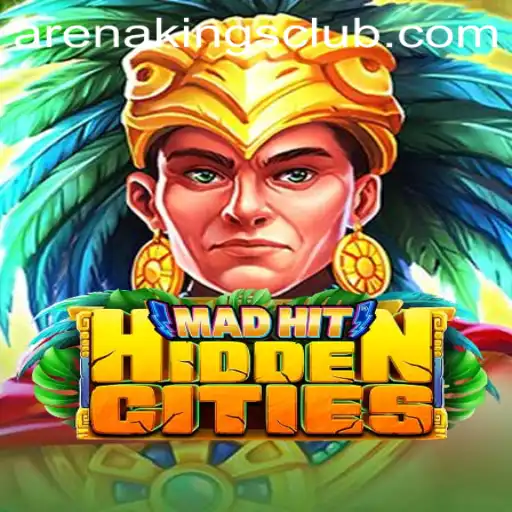 MadHitHiddenCities: A Deep Dive into the Arena Kings