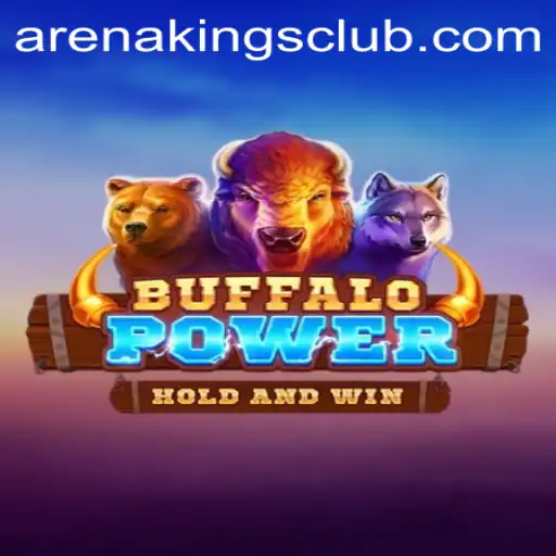 BuffaloPower: Unleash the Spirit of the Plains in Arena Kings