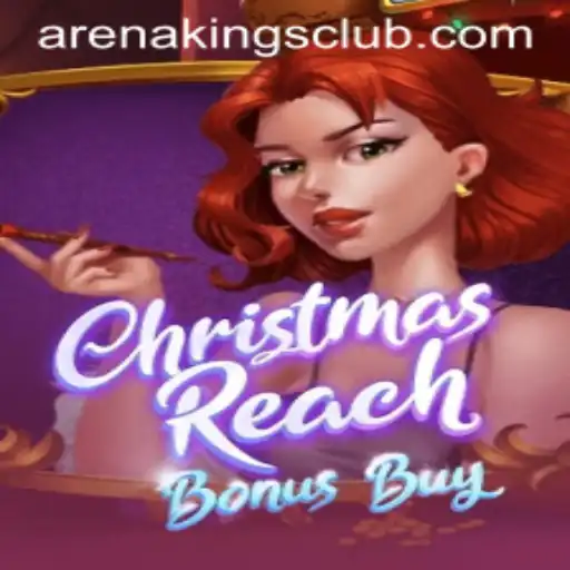 Explore ChristmasReachBonusBuy: A Festive Gaming Adventure with Arena Kings