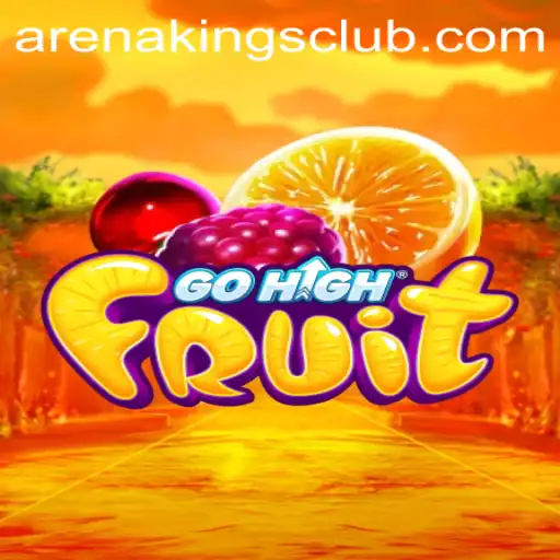 Exploring the Thrilling World of GoHighFruit: Arena Kings Edition