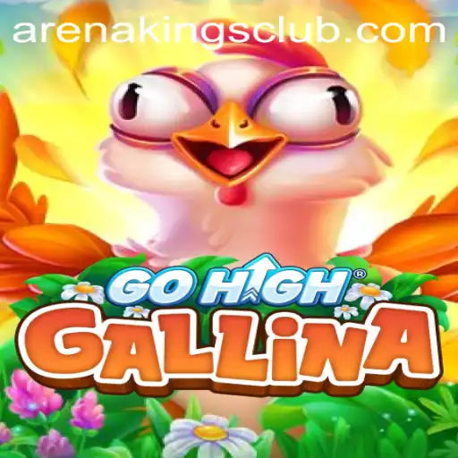 Exploring the Thrills of GoHighGallina and the Arena Kings Phenomenon
