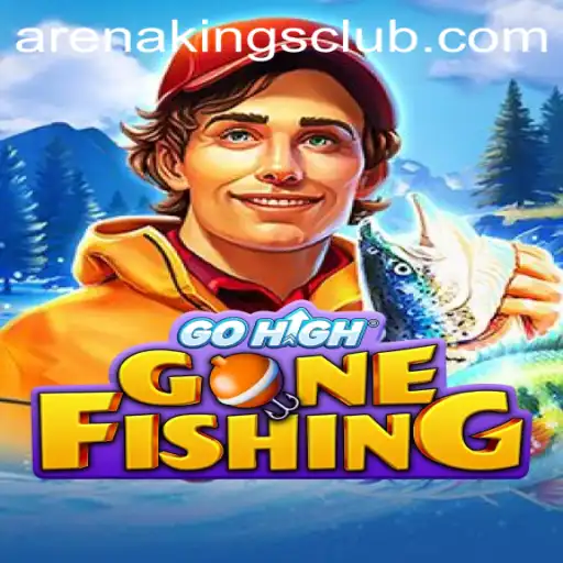 GoHighGoneFishing: Navigating the Dynamic Waters of Arena Kings