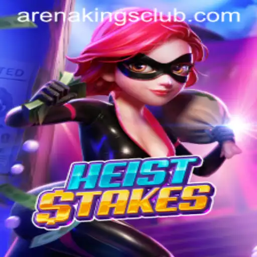 Exploring the Exciting Realm of HeistStakes and Arena Kings