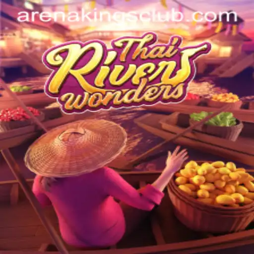 Exploring the Exciting Virtual World of ThaiRiverWonders and Arena Kings