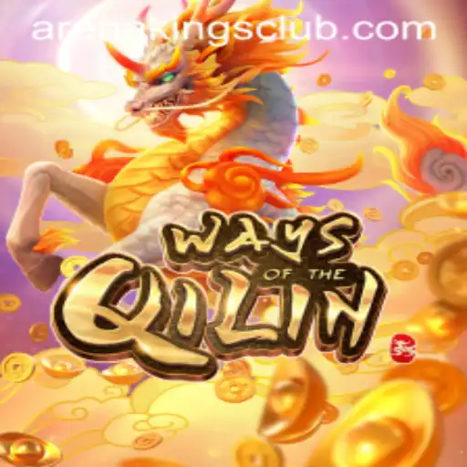 WaysoftheQilin and the Rise of Arena Kings